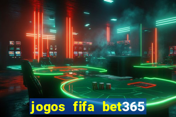 jogos fifa bet365 8 minutos